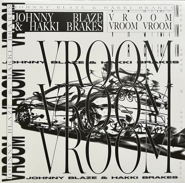 Johnny Blaze & Hakki Brakes - Vroom Vroom Vroom LP